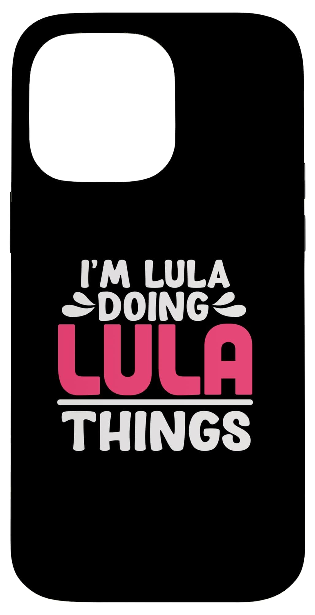 Personalized First Name I'm Lula Doing Lula Things Case for iPhone 14 Pro Max