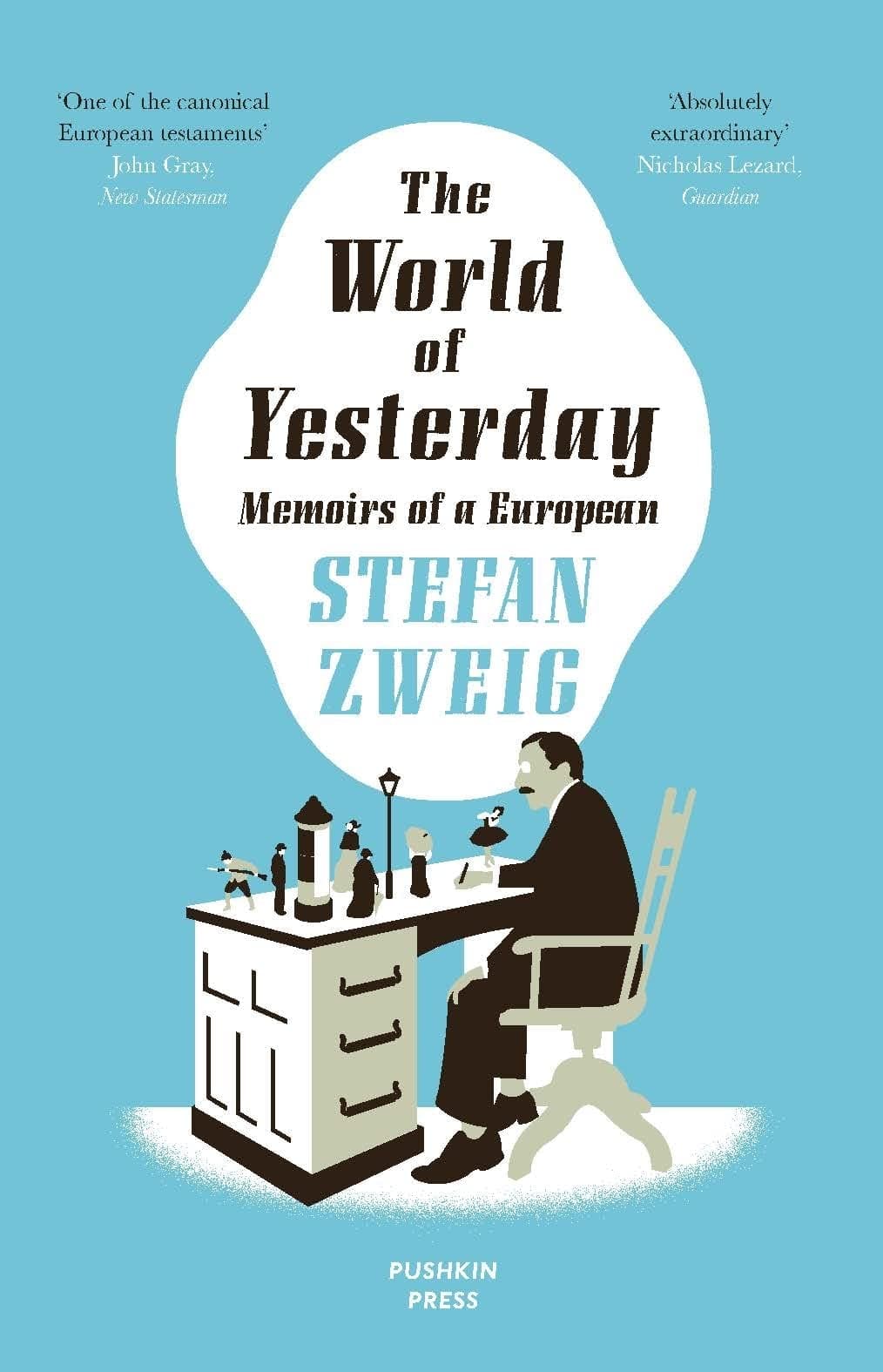 The World of Yesterday: Stefan Zweig