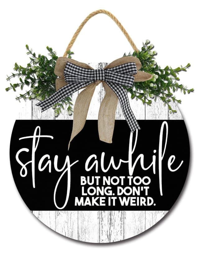FemiaD Stay Awhile Sign Stay Awhile Door Sign Stay Awhile But Not Too Long Sign Modern Farmhouse Wall Decor Funny Wreaths Hanging Wooden Plaque Decoration for Home Front Door Decor 12inch