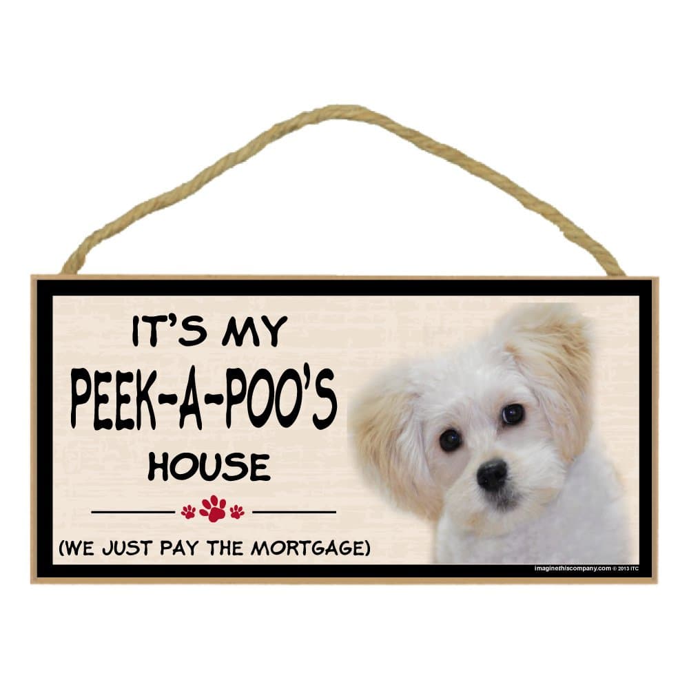 Imagine This Wood Breed Decorative Mortgage Sign, Peek-a-Poo