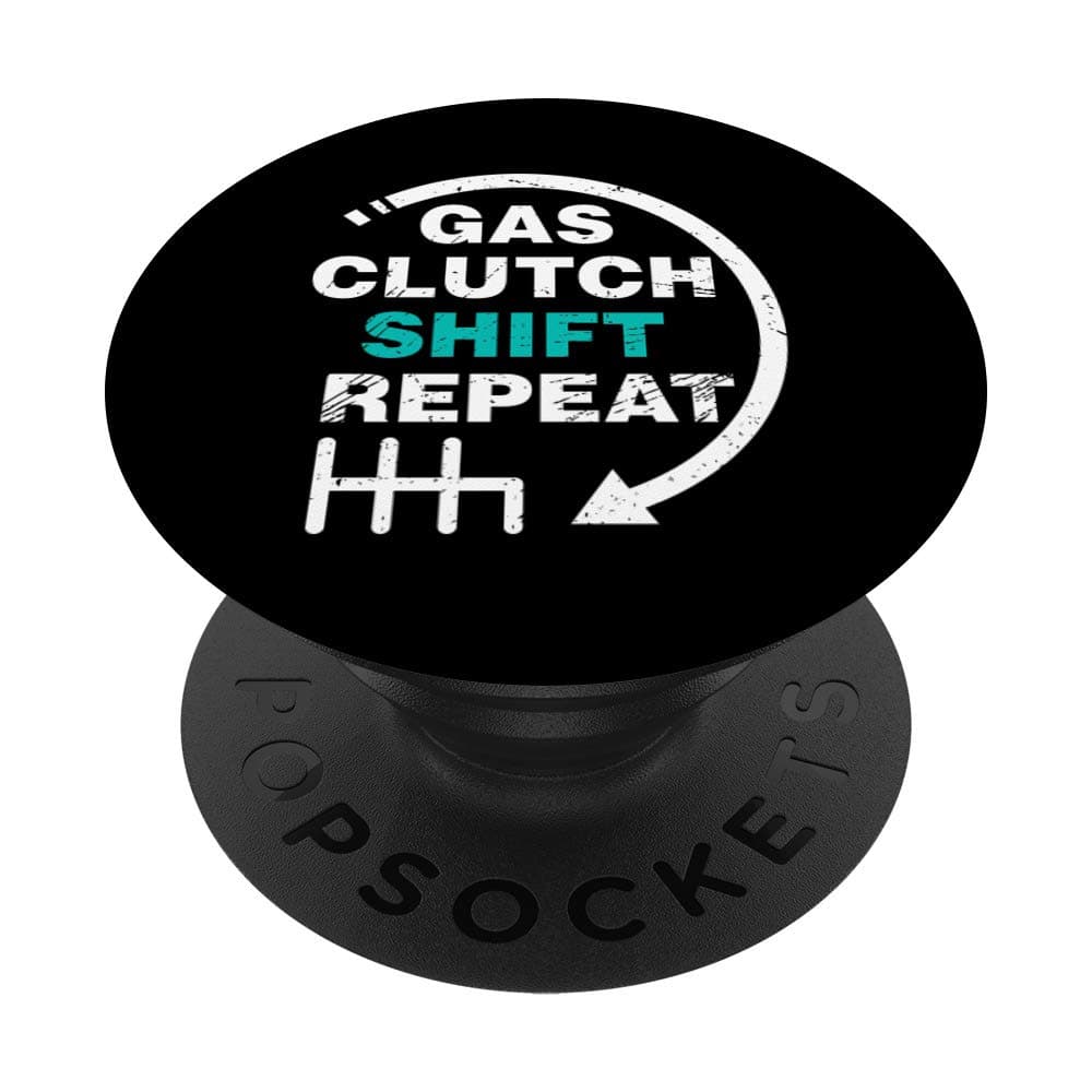 Gas Clutch Shift Repeat Funny Automotive Mechanic Gift Men PopSockets PopGrip: Swappable Grip for Phones & Tablets