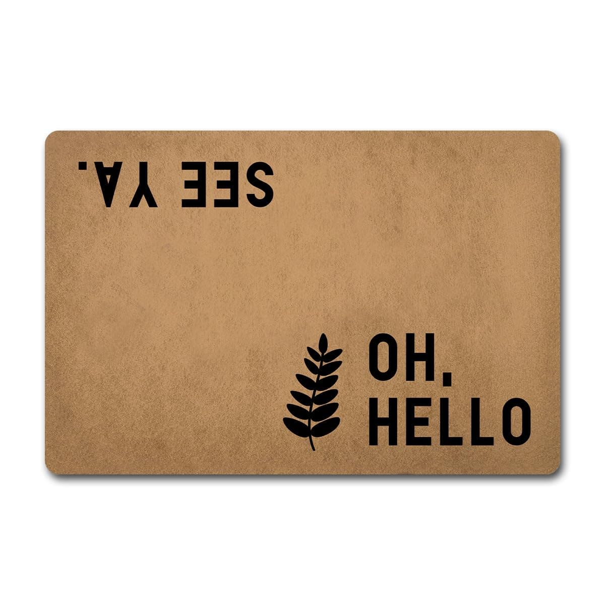 Funny Welcome Doormat - Oh Hello, See Ya, Hello, Goodbye, Go Away (23.6 x 15.7 in) Monogram Doormat with Anti-Slip Rubber Back for House Warming Gift, Entrance Way, Porch Decor