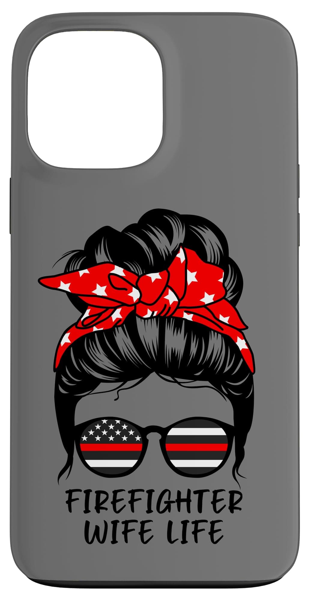 Firefighter Wife Life Messy Bun Hair Funny Firefighter Wife Case for iPhone 13 Pro Max