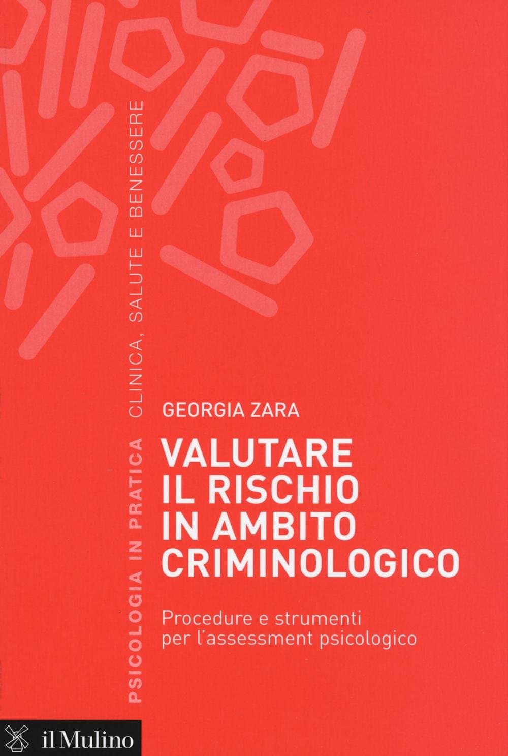 Valutare il rischio in ambito criminologico