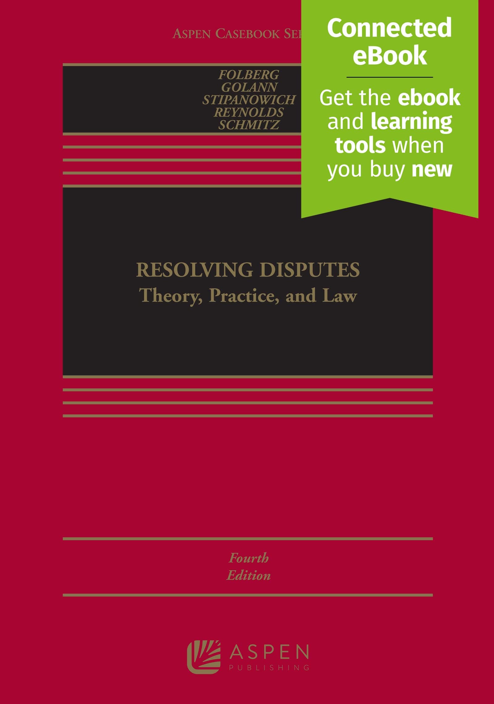 Resolving Disputes: Theory, Practice, and Law