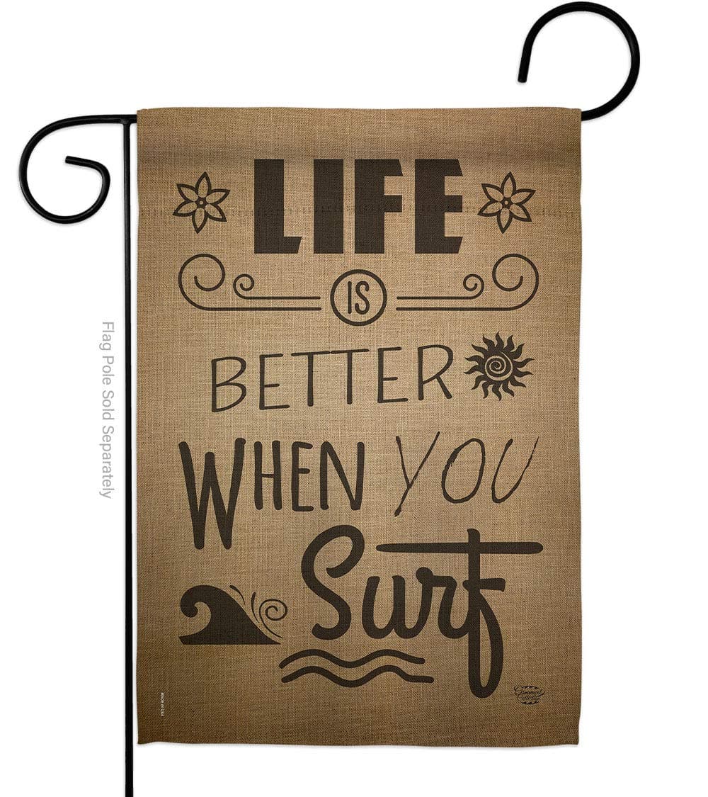 Ornament Collection Life is Better When You Surf Garden Flag Coastal Beach Tropical Sea Shells Ocean Sand Outdoor Summer Coral House Decoration Banner Small Yard Gift Double-Sided, Made In USA