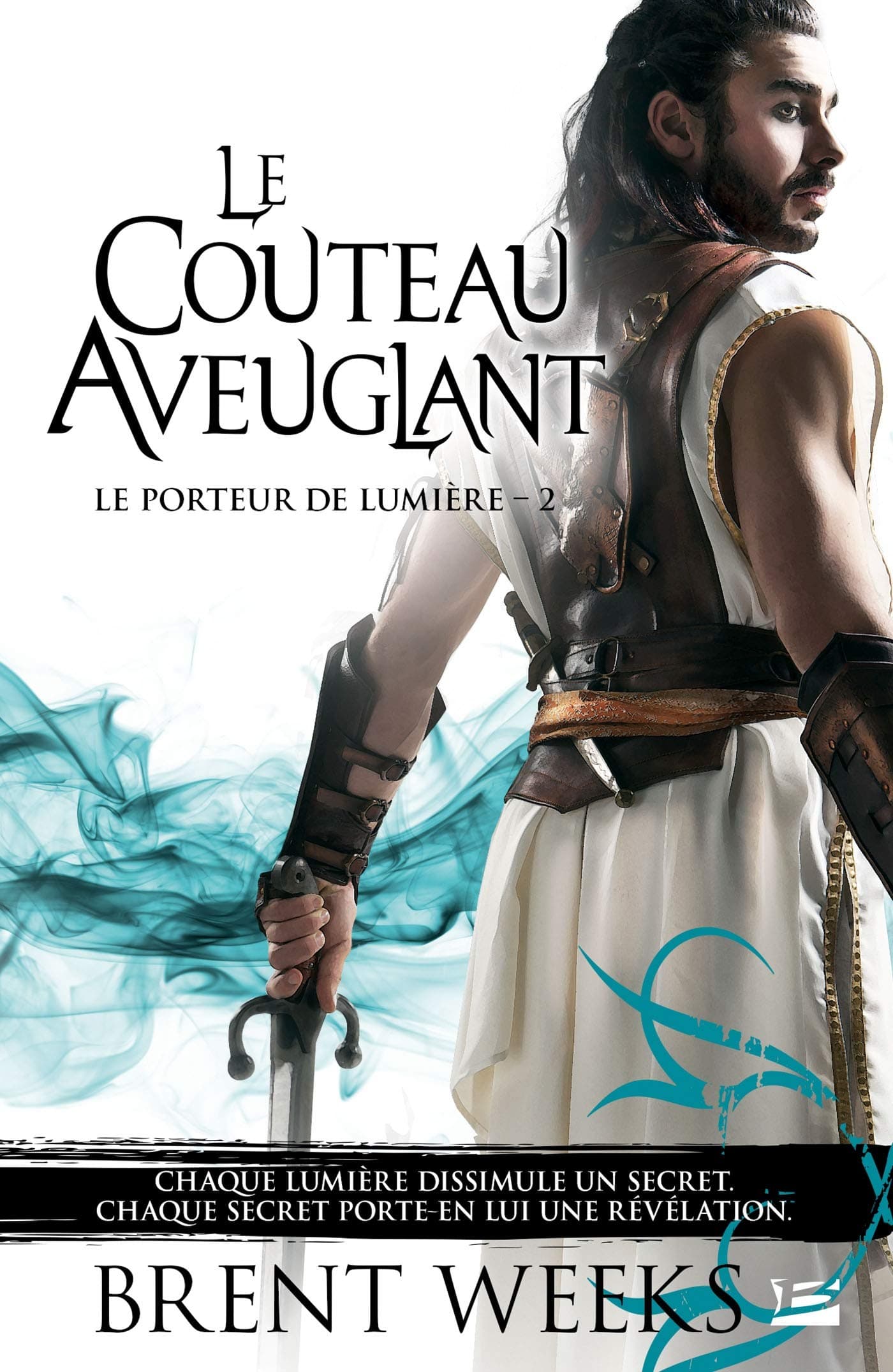 PORTEUR DE LUMIÈRE (LE) T.02 : LE COUTEAU AVEUGLANT