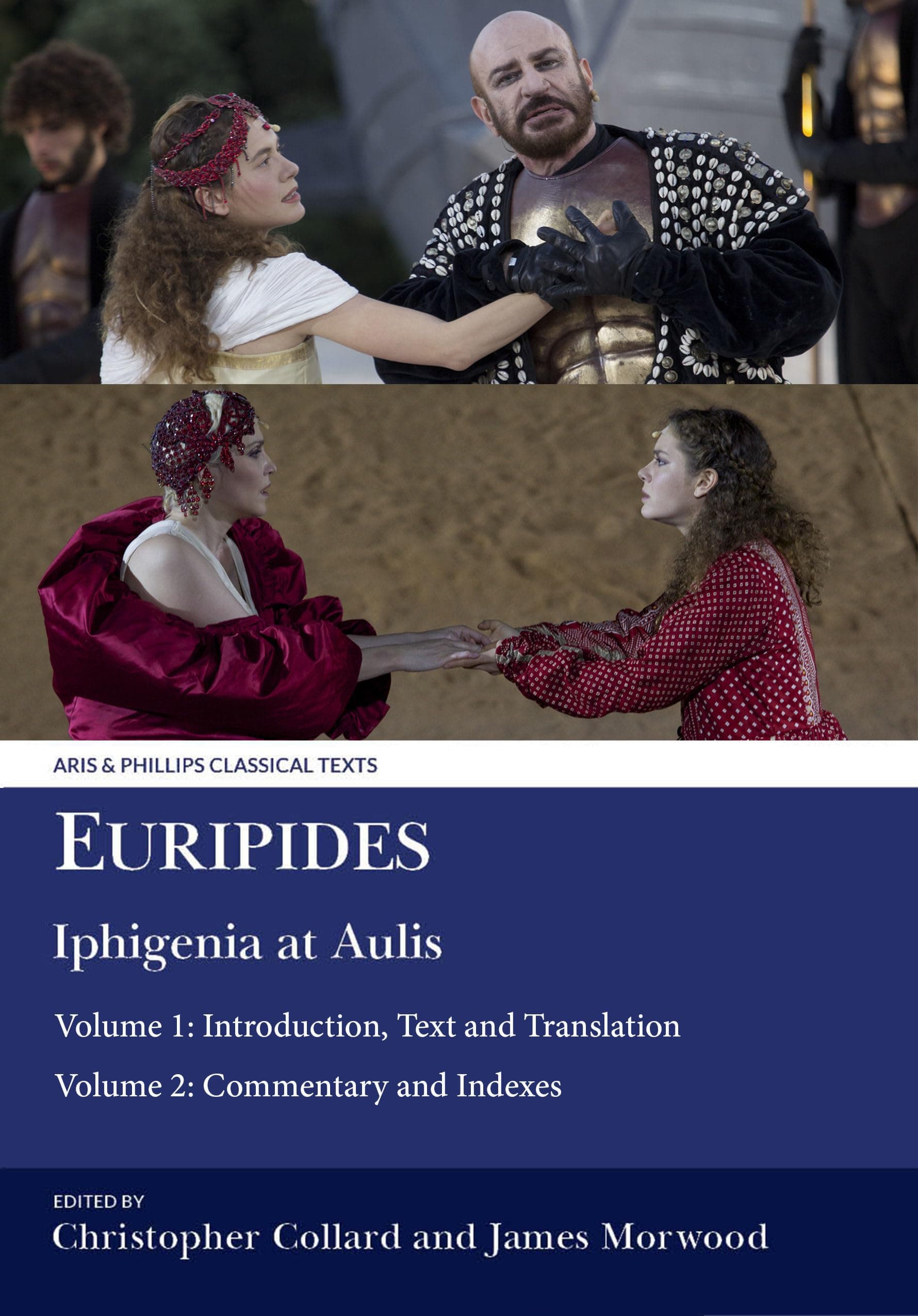Euripides: Iphigenia at Aulis: Volume 1: Introduction, Text and Translation; Volume 2: Commentary and Indexes