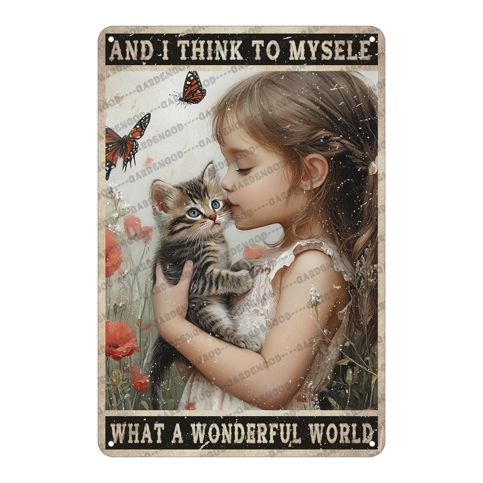 Vintage Flower Metal Sign And I Think To Myself What A Wonderful Worldgraden Girl And Cat Tin Poster Office Home Garden Bathroom Aluminium Sign Wall Decor 12x8 Inch