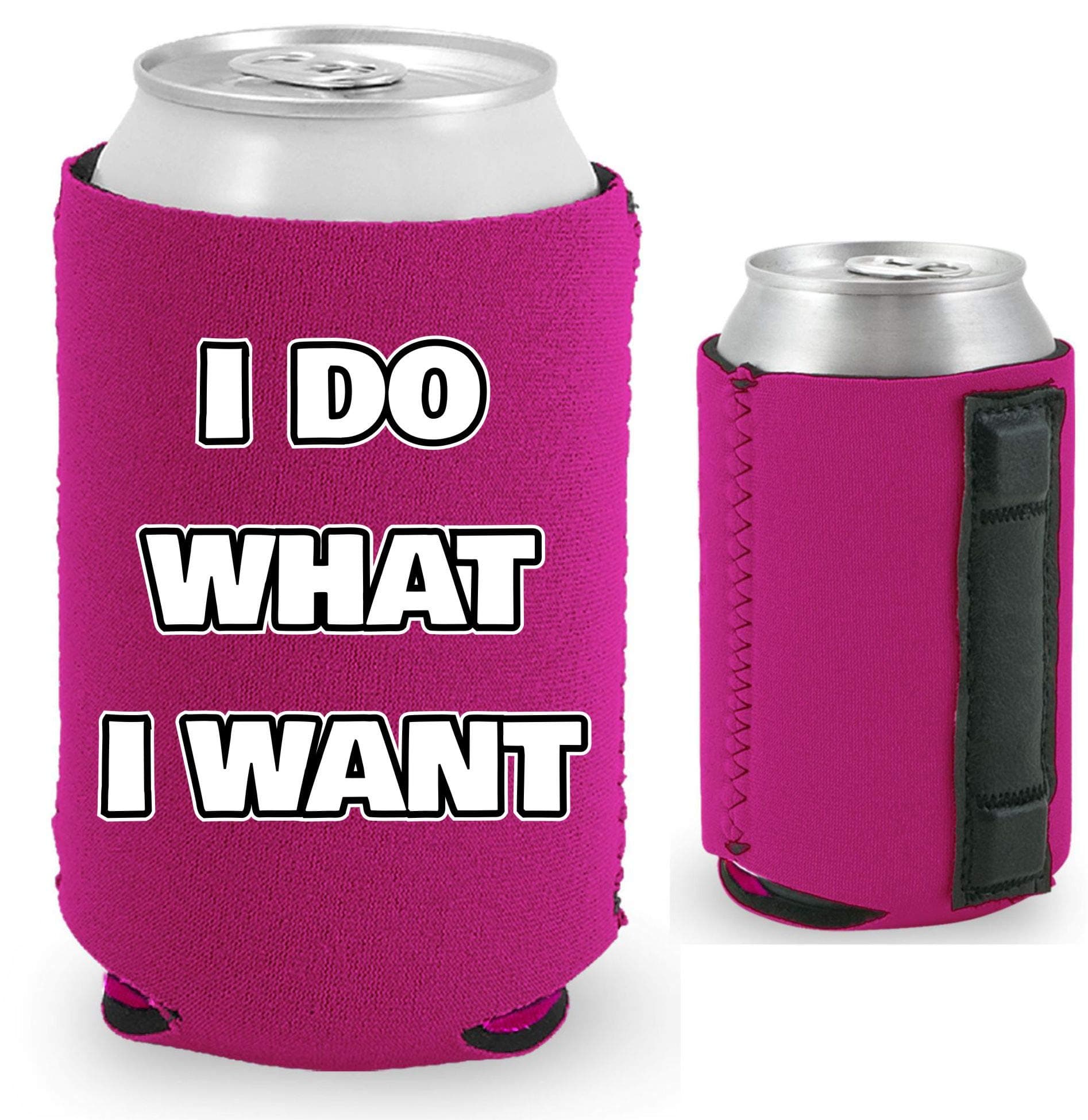 I Do What I Want Magnetic Can Coolie (Magenta, 1)