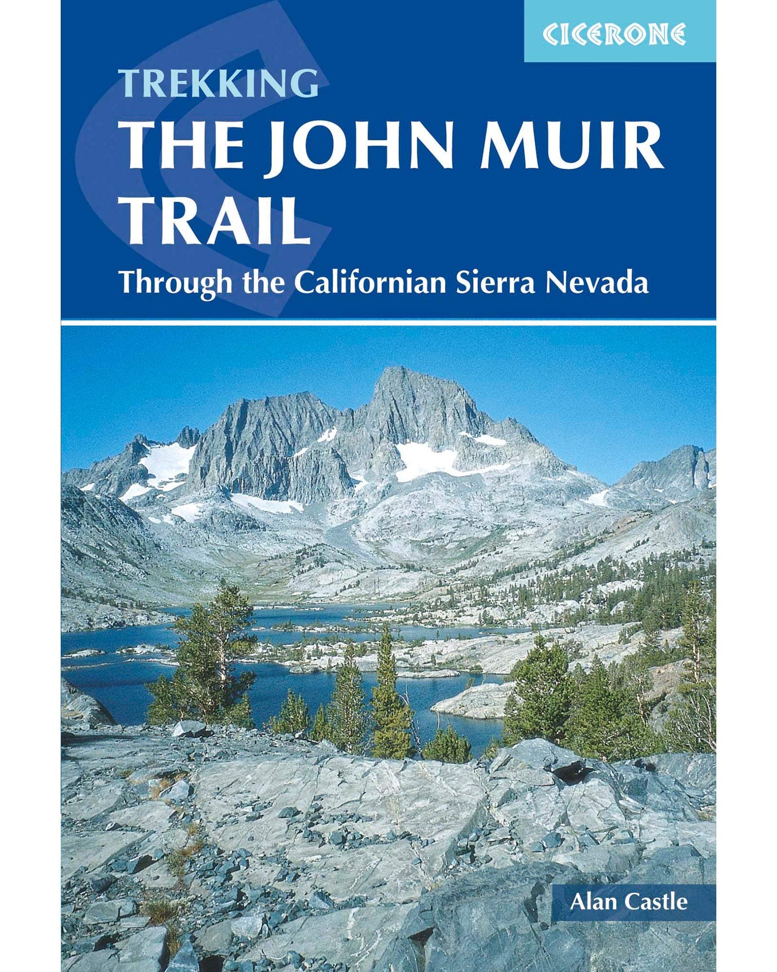 The John Muir Trail: Trekking in the High Sierra of California