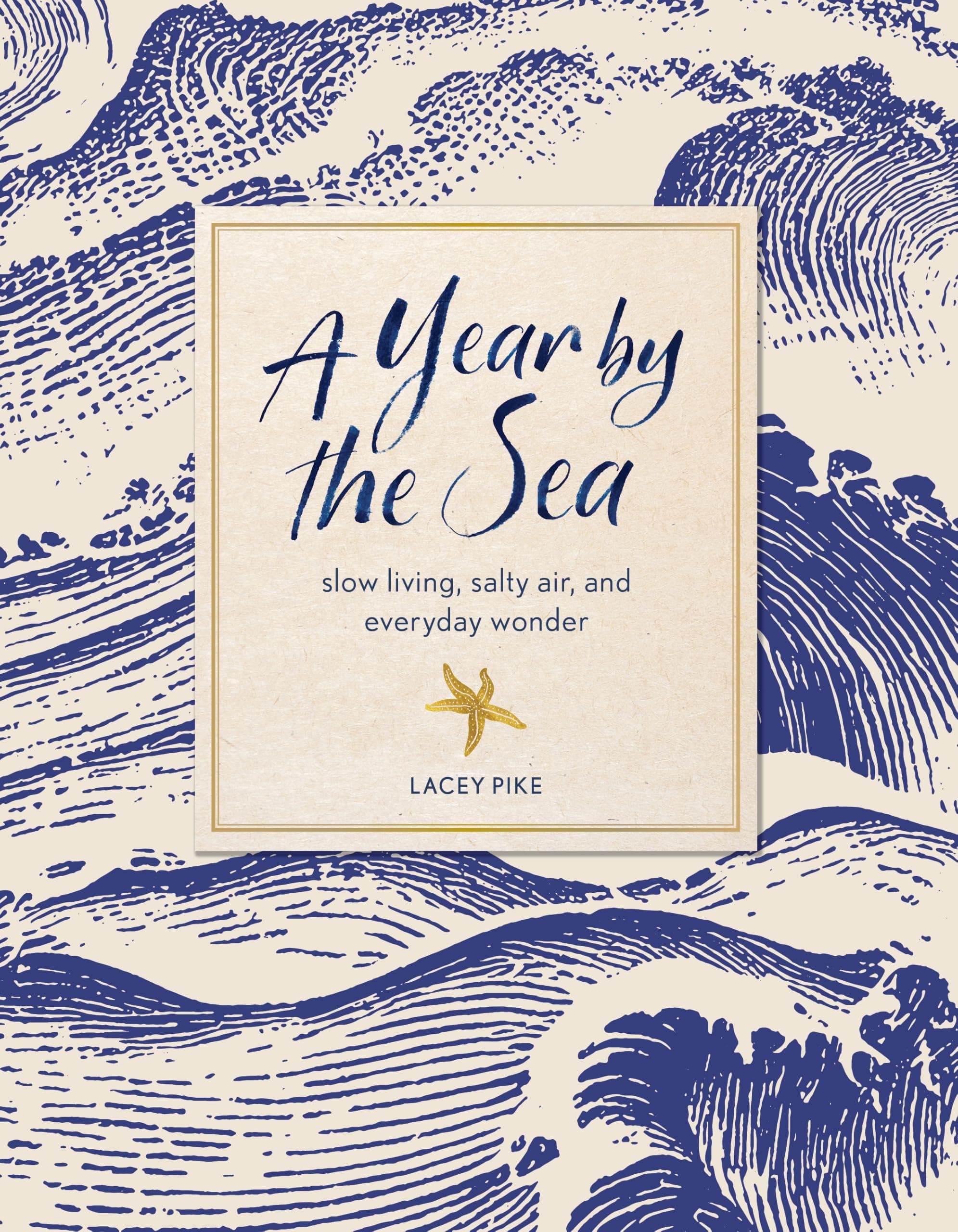 A Year by the Sea: Slow Living, Salty Air, and Everyday Wonder