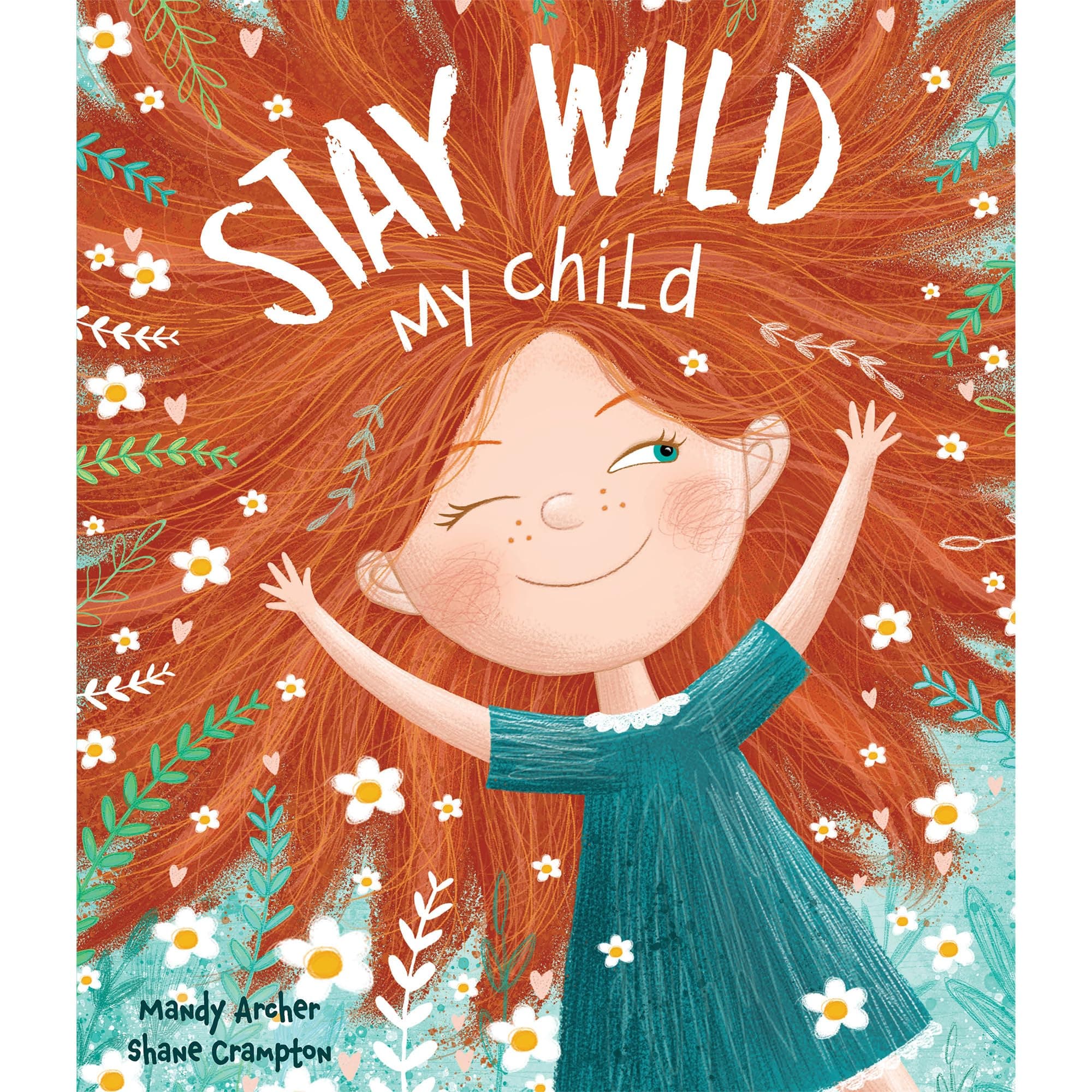 Stay Wild My Child